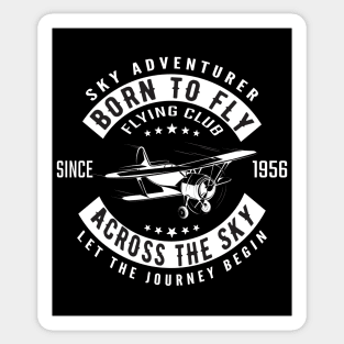 Born To Fly Across the sky Sticker